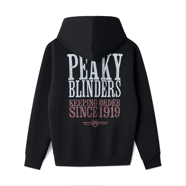 Hoodie Keeping order since 1919 - Peaky Blinders